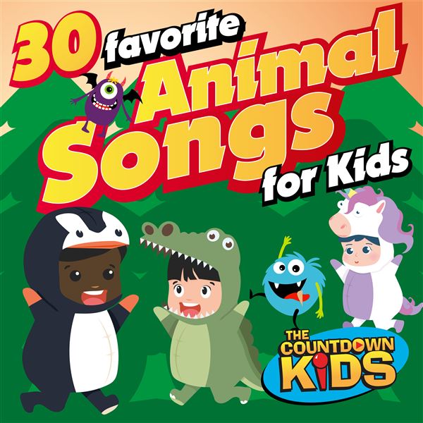 30 Favorite Animal Songs for Kids, The Countdown Kids